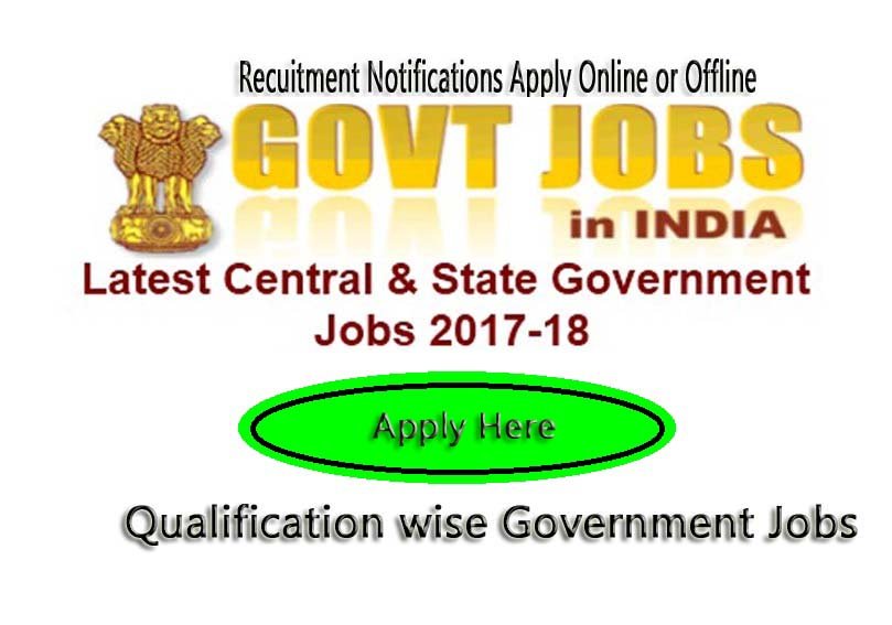 Govt Jobs Recruitment Latest Government Vacancy Notifications