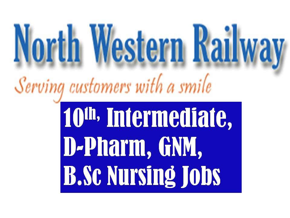 North Western Railway Staff Nurse, Pharmacist Recruitment