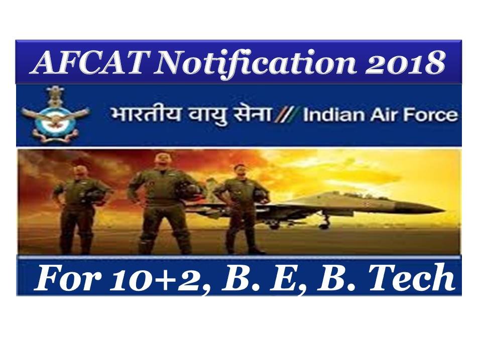 AFCAT Notification 2018 Air force Common Admissions Test for 10+2