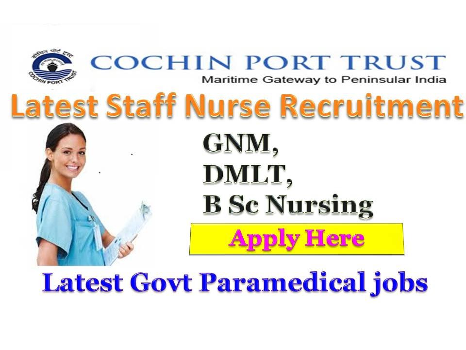 Central Govt Staff Nurse Vacancy 2018 in Cochin Port Trust,