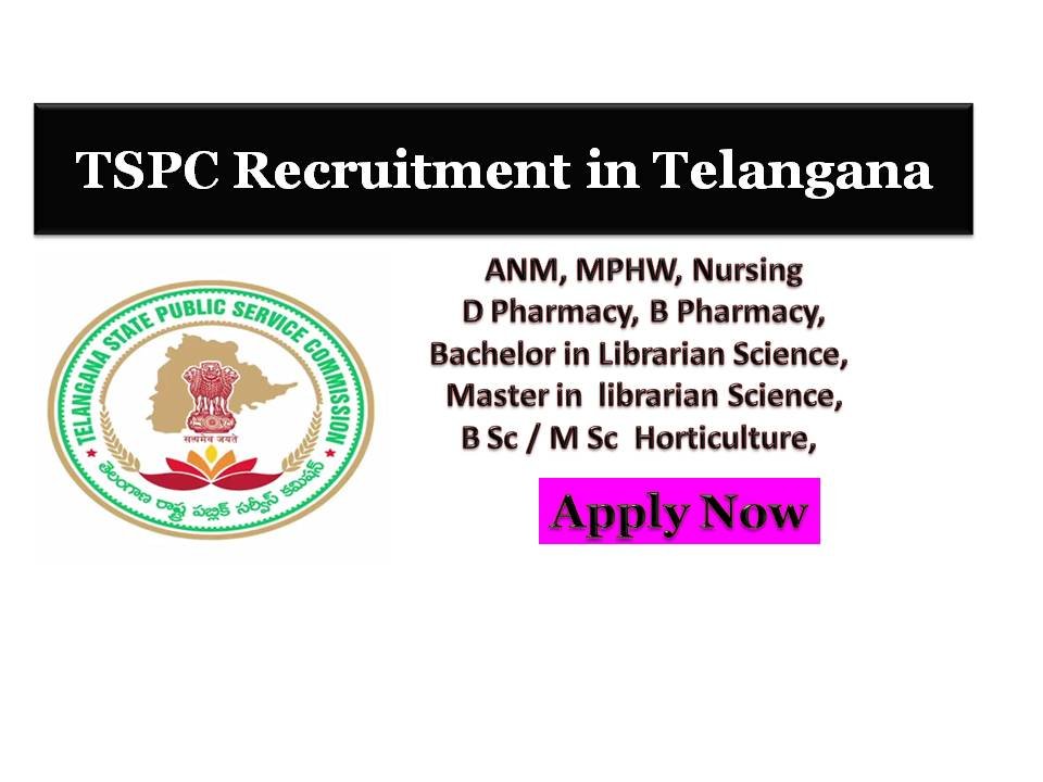 TSPSC Pharmacist Librarian MPHW / ANM Nursing Jobs 2018 in Telanagana