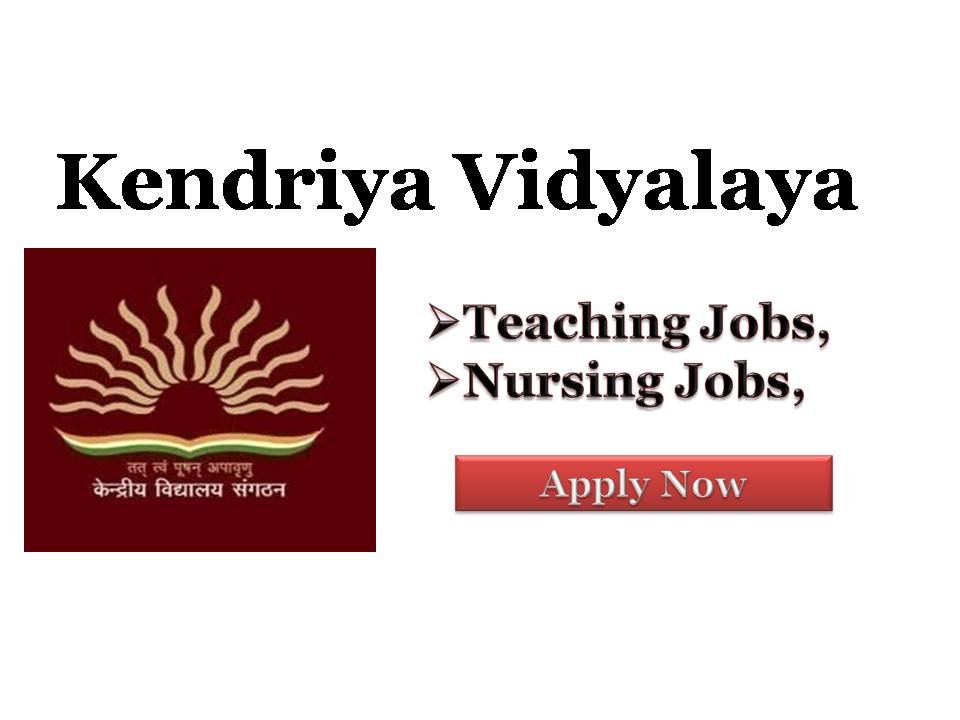 KVS West Bengal Recruitment for Teacher and Staff Nurse Vacancy