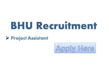 BHU Project Recruitment 2021