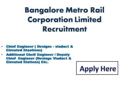 Bangalore Metro Rail Corporation Limited Recruitment 2021 Bangalore Metro Rail Corporation Limited (BMRCL) invites applications