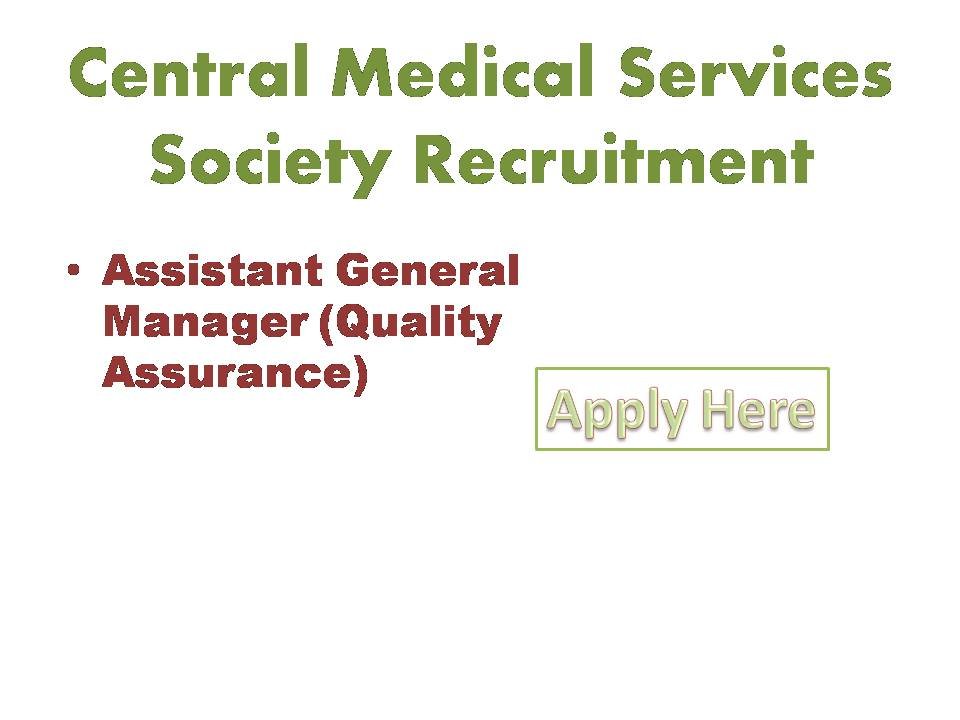 Central Medical Services Society Recruitment 2022 central medical services society (CMSS), a central procurement Agency of Ministery