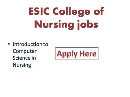 ESIC College of Nursing jobs 2022