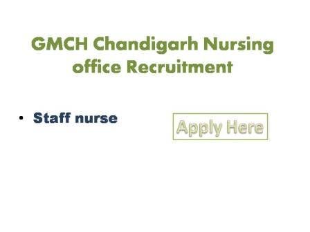 GMCH Chandigarh Nursing officer Recruitment 2021