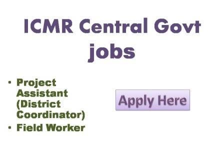 ICMR Central Govt jobs 2022 The following vacancy under the non-institutional ad-hoc project to be filled at ICMR-NIRRC, Parel, Mumbai