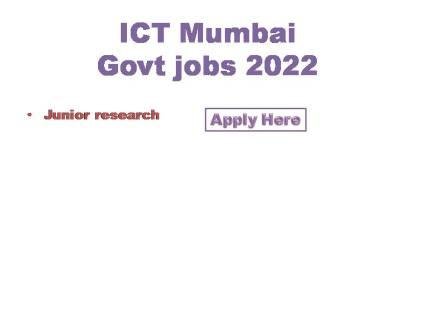 ICT Mumbai Govt jobs 2022 Institute of Chemical Technology Applications are invited for the two posts of Junior Research Fellow