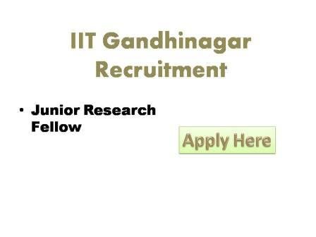 IIT Gandhinagar Recruitment Indian Institute of Technology Gandhinagar Palaja Campus, Simkheda, DST-TIDE,the government of India