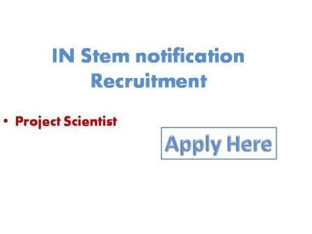 IN Stem notification Recruitment The Incumbent will work closely with and report to the head of the stem cell core