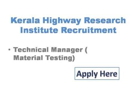 Kerala Highway Research Insitute Recruitment 2021 The public Works Department (PWD) Government of Kerala (GOK) is undertaking a project