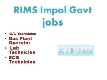RIMS Impal Govt jobs 2022 In view of the requirement of manpower and in the interest fill-up the following categories of posts for COVID