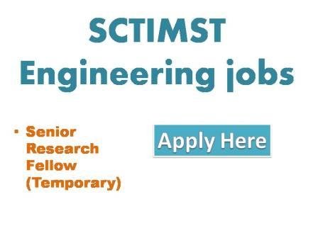 SCTIMST Engineering jobs 2022 Sree Chira Tirunal Institute for Medical Sciences and Technology, Trivandrum for NSM Fundas project entitled