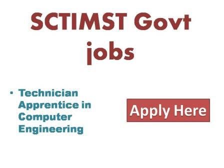 SCTIMST Govt jobs 2022Sree Chitra tribunal Institute for Medical Science and Technology, Trivandrum job for Technician Apprentice in Com.Eng
