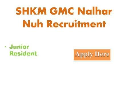 SHKM GMC Nalhar Nuh Recruitment 2021