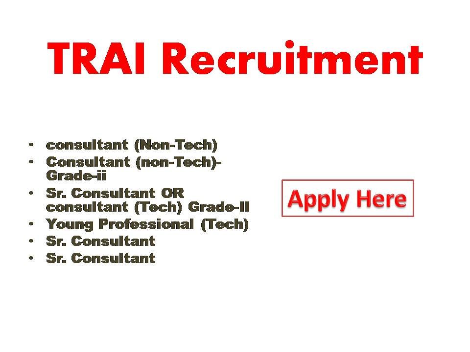 TRAI Recruitment 2022 Telecom Regulatory Authority of India (TRAI) New Delhi is a statutory body set up under an act of parliament viz,
