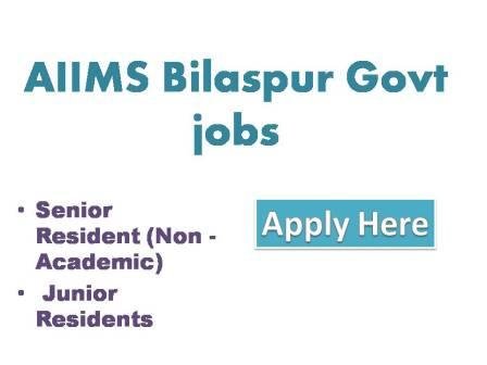 AIIMS Bilaspur Govt jobs 2022