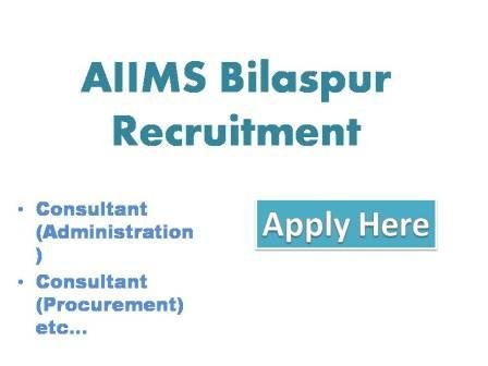 AIIMS Bilaspur Recruitment 2022 All India Institute of Medical Science (AIIMS), Bilaspur, Himachal Pradesh an autonomous institute