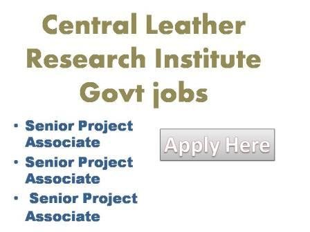 Central Leather Research Institute Govt jobs 2022