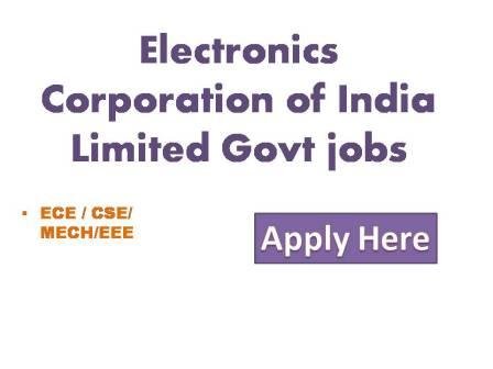 Electronics Corporation of India Limited Govt jobs 2022 Electronics  Corruption of Inda Limited is a leading Public Sector Company