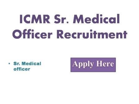 ICMR Sr. Medical Officer Recruitment 2022