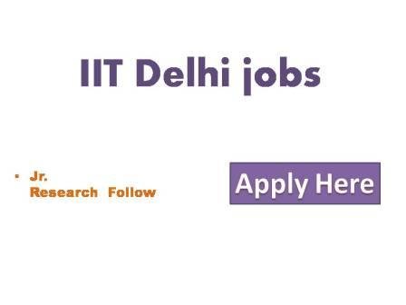 IIT Delhi jobs 2022 Indian Institute of Technology Delhi the following project Appointment shall be on contractual