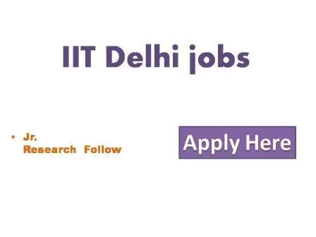 IIT Delhi jobs 2022 Indian Institute of Technology Delhi the following project Appointment shall be on contractual