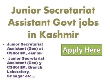 Junior Secretariat Assistant Govt jobs in Kashmir 2022 CSIR Indian Institute of Integrative Medicine Jammu (CSIR - IIM - Jammu)