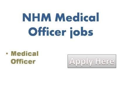 NHM Medical Officer jobs 2022