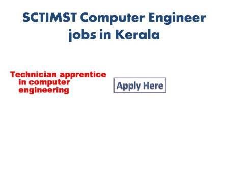 SCTIMST Computer Engineer jobs in Kerala 2022