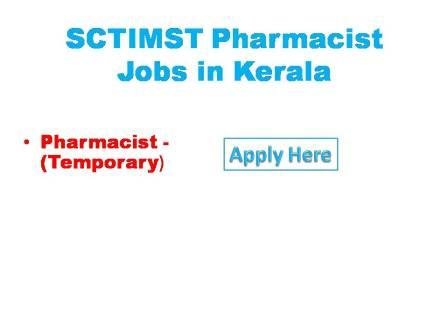 SCTIMST Pharmacist Jobs in Kerala 2022