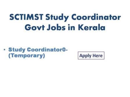 SCTIMST Study Coordinator Govt Jobs in kerala 2022