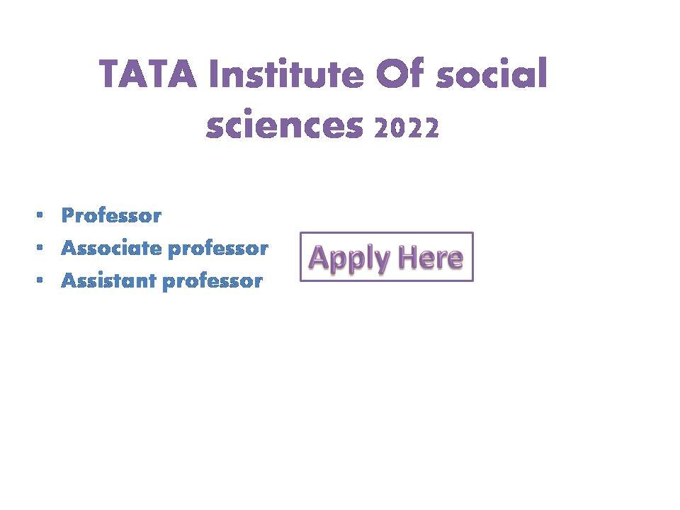 TATA Institute Of social sciences 2022TATA Instytyotute of social sciences VN Purav marg, Deonar, Mumbai, 400 0088 (A deemed to be university