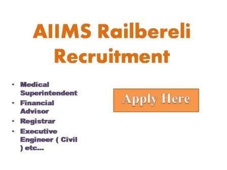 AIIMS Railbereli Recruitment 2022 All India Institute of Medical Science ( An Autonomous Institute under the ministry of health and family