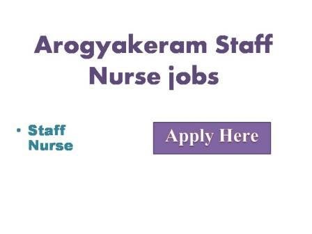 Arogyakeram Staff Nurse jobs 2022