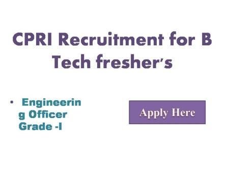 CPRI Recruitment for B Tech freshers