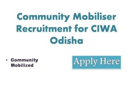 Community Mobiliser Recruitment for CIWA Odisha