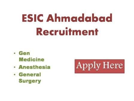 ESIC Ahmadabad Recruitment 2022
