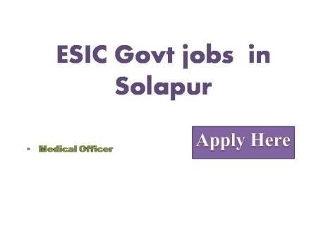 ESIC Govt jobs 2022 in Solapur