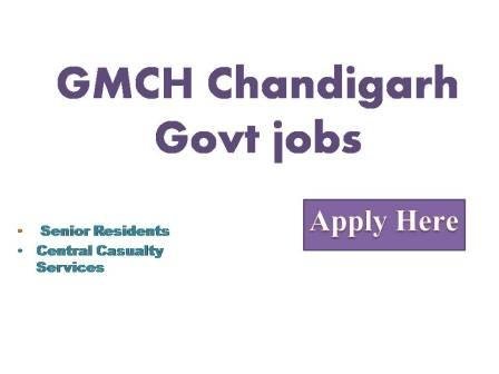 GMCH Chandigarh Govt jobs 2022