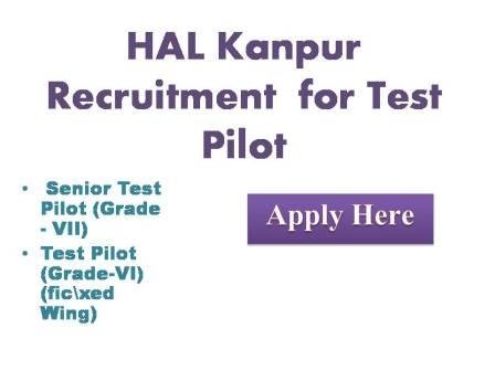 HAL Kanpur Recruitment 2022 for Test Pilot