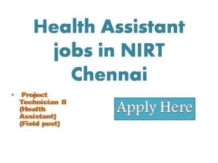 Health Assistant jobs in NIRT Chennai