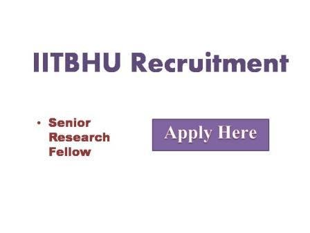 IITBHU Recruitment 2022