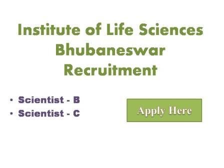 Institute of Life Sciences Bhubaneswar Recruitment Institute of life Sciences (ILS) Bhubaneswar is a multidisciplinary institute engaged