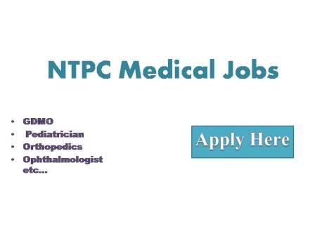 NTPC Medical Jobs 2022