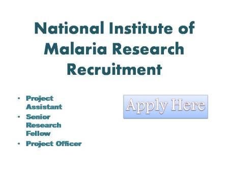 National Institute of Malaria Research Recruitment 2022