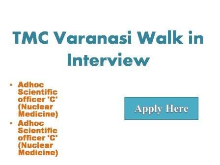TMC Varanasi Walk in Interview 2022