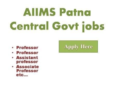 AIIMS Patna Central Govt jobs 2022