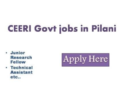 CEERI Govt jobs in Pilani 2022 CSIR Central Electronics Engineering Research Institute (CSIR-CEERI) is a premier research institute